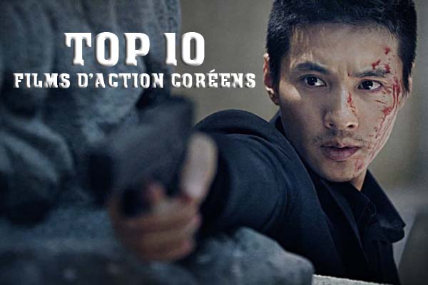 Top 10 Films d'Action Coréen Top 10 Films d'Action Coréens