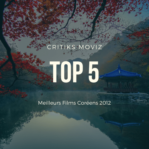 Top 5 des Meilleurs Films de 2012
