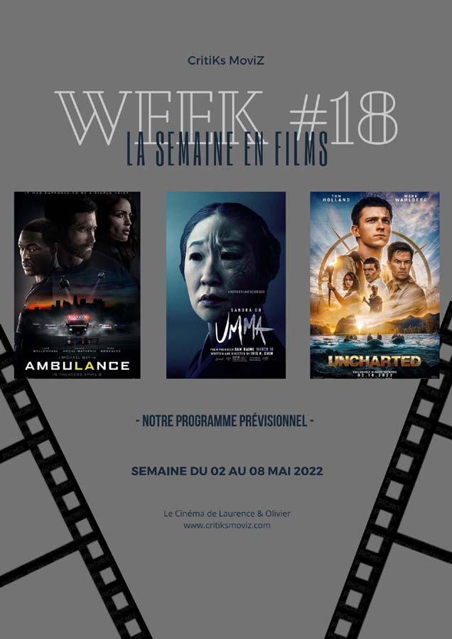 LA SEMAINE EN FILMS - Week #18