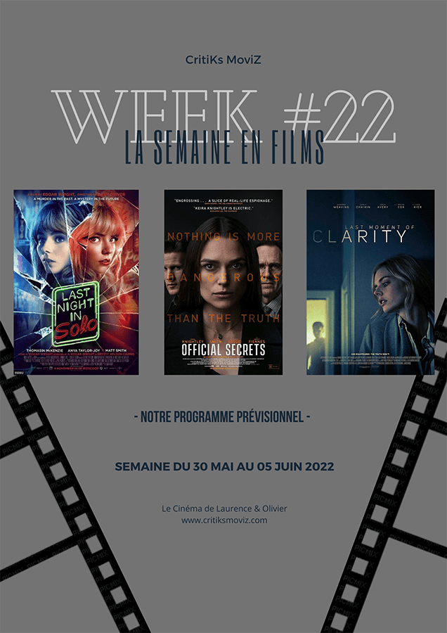 LA SEMAINE EN FILMS - Week #22