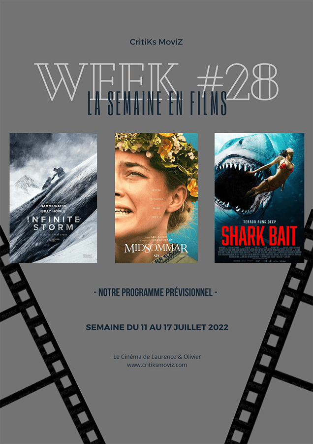 LA SEMAINE EN FILMS - Week #28