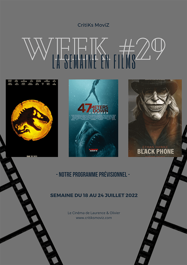 LA SEMAINE EN FILMS - Week #29