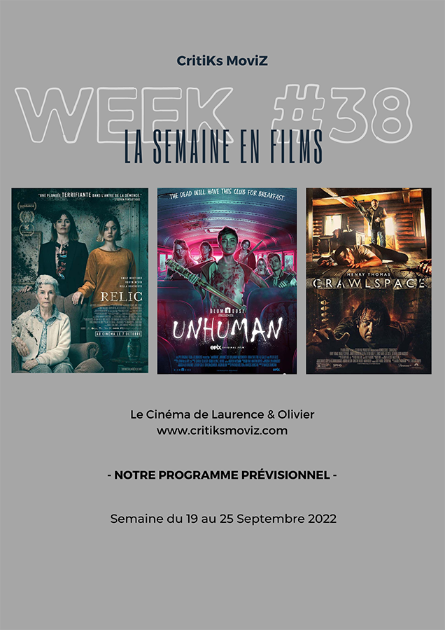 LA SEMAINE EN FILMS - Week #38