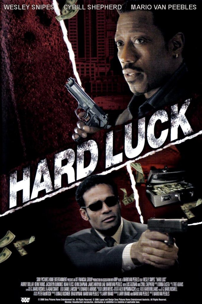 Affiche officielle du film Hard Luck (2006) avec Wesley Snipes et Cybill Shepherd.